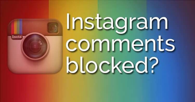 دلایل بلاک شدن کامنت اینستاگرام